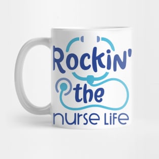 rockin the nurse life Mug